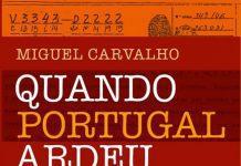 Novo Livro De MIGUEL CARVALHO: QUANDO PORTUGAL ARDEU lançado esta terça-feira
