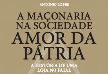 “A Maçonaria na Sociedade Amor da Pátria – Histórias de uma Loja no Faial”