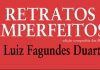 “Retratos Imperfeitos” de Luiz Fagundes Duarte chega à cidade da Horta DR