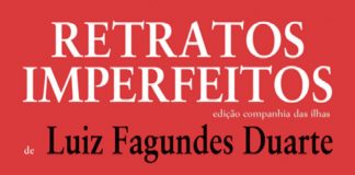“Retratos Imperfeitos” de Luiz Fagundes Duarte chega à cidade da Horta DR