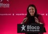 Marisa Matias (BE) assume compromisso de defender o Estado social