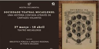 Biblioteca Pública de Ponta Delgada apresenta mostra documental “Sociedade Teatral Micaelense: uma história contada através de cartazes volantes”