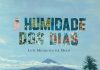 A Humidade dos Dias de Luís Mesquita de Melo apresentado dia 22-Livraria Portuguesa de Macau