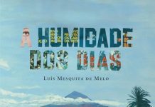 A Humidade dos Dias de Luís Mesquita de Melo apresentado dia 22-Livraria Portuguesa de Macau