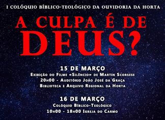 “A culpa é de Deus?” – Ouvidoria da Horta promove I Colóquio Bíblico-Teológico