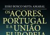 Os Açores, Portugal e a União Europeia são o mote do novo livro de Mota Amaral