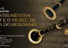 Museu de Angra do Heroísmo promove conferência sobre “Os Instrumentos Haupt”