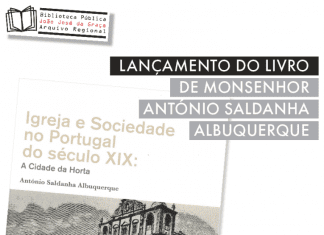 Lançamento do livro de Monsenhor António Saldanha Albuquerque “Igreja e Sociedade no Portugal do século XIX: A Cidade da Horta”