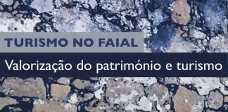 Associação de Turismo Sustentável do Faial Valorização do património e turismo em debate na próxima semana