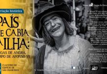 Museu de Angra do Heroísmo promove recriação histórica O País que Cabia na Ilha: Intrigas de Angra, em Tempo de Afonso VI