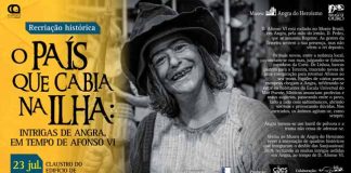 Museu de Angra do Heroísmo promove recriação histórica O País que Cabia na Ilha: Intrigas de Angra, em Tempo de Afonso VI
