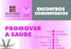 Encontro comunitário do MVV Promove saúde no Pinhal da Paz
