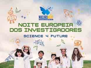 “MacaroNight – Noite Europeia dos Investigadores” regressa a 27 de setembro com Ciência para todos