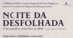 Biblioteca Pública e Arquivo Regional de Ponta Delgada promove Noite da Desfolhada