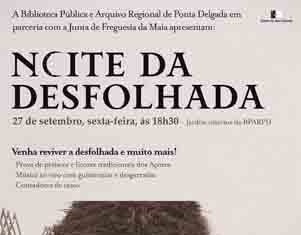 Biblioteca Pública e Arquivo Regional de Ponta Delgada promove Noite da Desfolhada