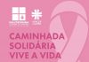 Movimento Vencer e Viver promove caminhada solidária “Vive a Vida”