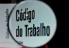 Perguntas e respostas. O que muda no Código do Trabalho