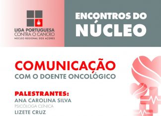 Liga Portuguesa Contra o Cancro – Encontro do Núcleo aborda a comunicação com o doente oncológico