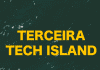 Sérgio Ávila destaca crescimento permanente do Terceira Tech Island
