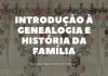 Museu Francisco de Lacerda promove Curso de Introdução à Genealogia e História da Família