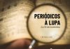 Biblioteca Pública Luís da Silva Ribeiro, em Angra do Heroísmo, apresenta “Periódicos à Lupa”
