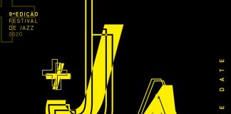 FESTIVAL +JAZZ 2020 MARCADO PARA OS DIAS 28, 29 E 30 DE MAIO