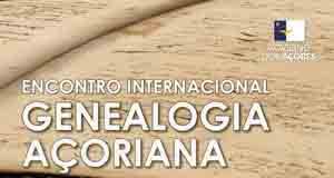 Inscrições para o Encontro Internacional de Genealogia Açoriana abertas até 31 de março