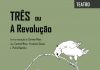 TRÊS ou A Revolução