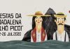 Festas da Madalena Realizam-se de 22 a 26 de Julho