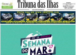 Tribuna das Ilhas – 4 de agosto 2017