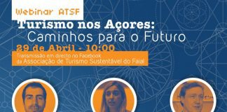 ATSF promove webinar sobre o tema “Turismo nos Açores: Caminhos para o Futuro” Webinar ATSF 29 Abril 2020