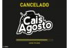 FESTIVAL CAIS AGOSTO CANCELADO