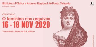 Biblioteca Pública e Arquivo Regional de Ponta Delgada promove colóquio online sobre “O Feminino nos Arquivos” DR/GACS