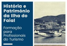História e Património da Ilha do Faial-ATSF promove formação para Profissionais do Turismo DR/ATSF