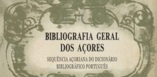 “Bibliografia Geral dos Açores” em consulta digital no Portal Cultura Açores DR/GACS