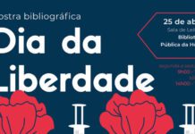Secretaria Regional da Cultura, da Ciência e Transição Digital promove mostra bibliográfica sobre o 25 de Abril DR