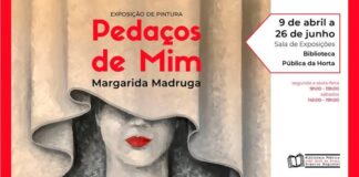 Exposição de Pintura da Arq. Margarida Madruga – “Pedaços de Mim” DR/BPARJJG