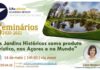 Seminário “Os Jardins Históricos como produto turístico, nos Açores e no Mundo” DR/UAc