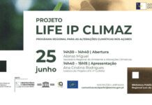 Governo dos Açores – Projeto “LIFE IP CLIMAZ – Programa Regional para as Alterações Climáticas nos Açores” será apresentado na Terceira