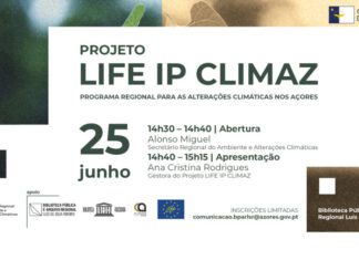 Governo dos Açores – Projeto “LIFE IP CLIMAZ – Programa Regional para as Alterações Climáticas nos Açores” será apresentado na Terceira