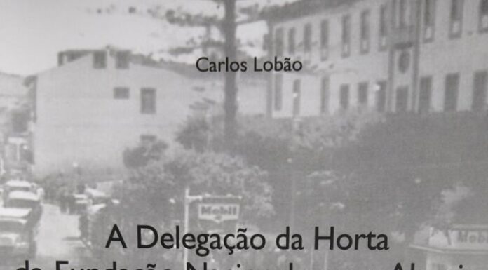 JFMatriz – Lançamento do Livro “Delegação da Horta da Fundação Nacional para a Alegria no Trabalho 1954-1975”