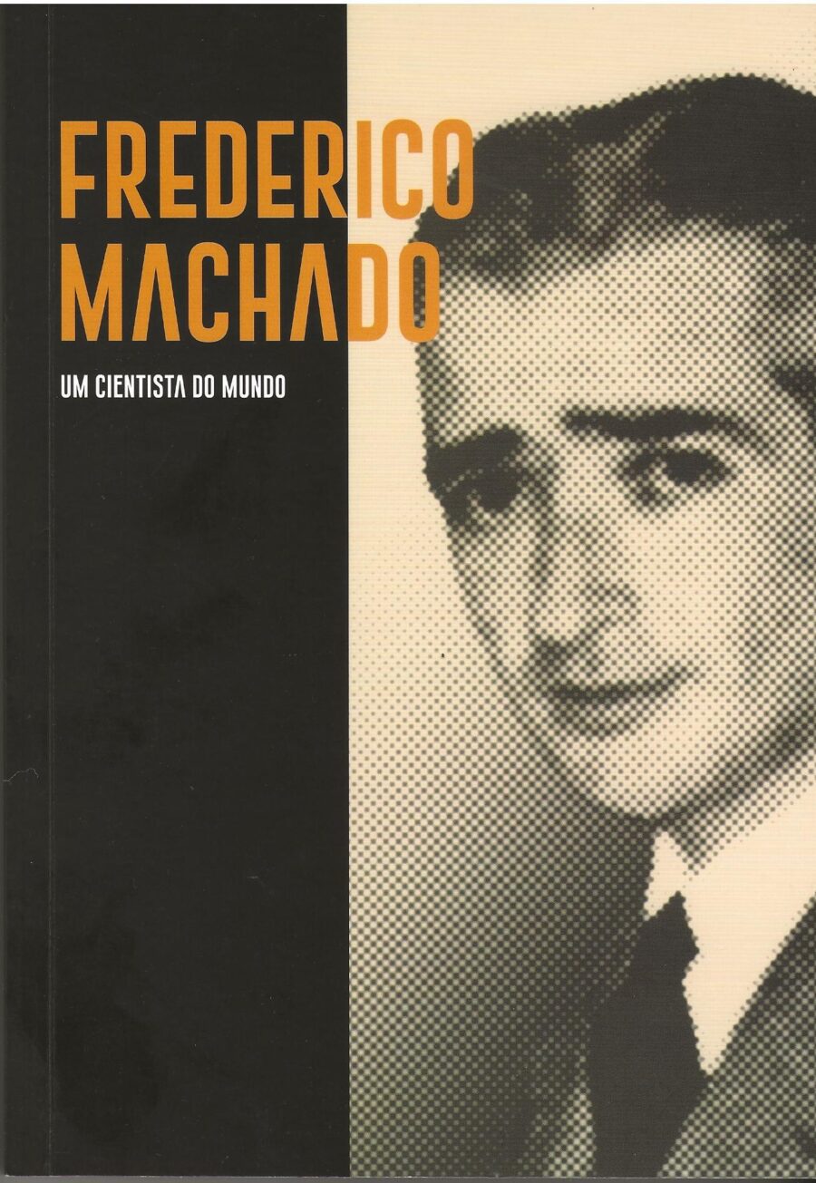 Estante – Frederico Machado – Um cientista do mundo