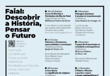 “Faial: Descobrir a História, Pensar o Futuro”