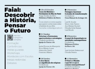 “Faial: Descobrir a História, Pensar o Futuro”
