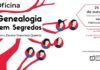 Oficina “Genealogia sem Segredos” com Francisco Queiroz