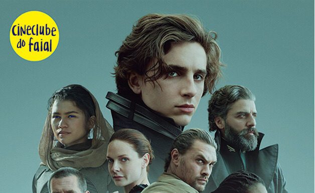 DUNE, de Denis Villeneuve, dia 7 no Teatro Faialense