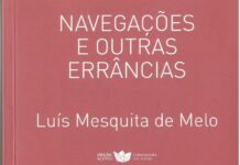 Estante: “Navegações e outras errâncias”, de Luís Mesquita de Melo
