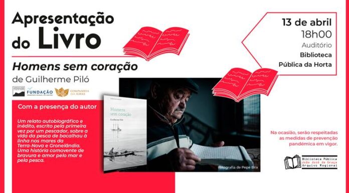 Livro “Homens sem coração” de Guilherme Piló apresentado na Biblioteca Pública da Horta