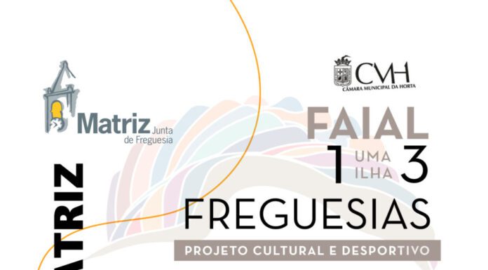 Junta da Matriz organiza atividades no âmbito do Projeto Municipal “Faial Uma Ilha 13 Freguesias”