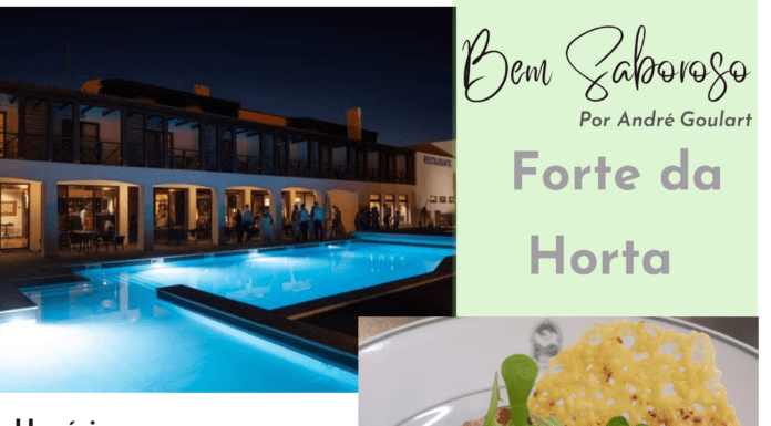 Bem Saboroso: Forte da Horta